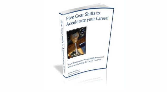 5 Gear Shifts to Accelerate your Career!